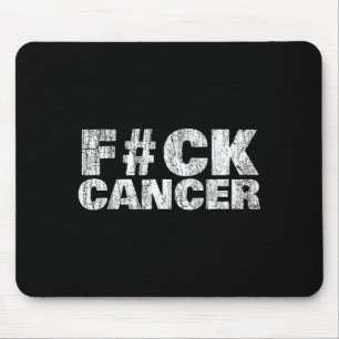 F Ck Cancer Shirt Cancer Sucks Mouse Mat