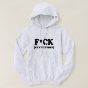 F*CK CENSORSHIP HOODIE