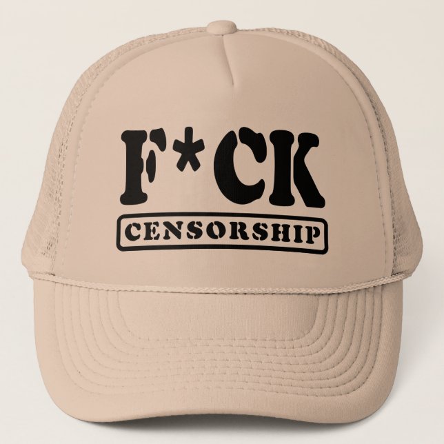 F*CK CENSORSHIP TRUCKER HAT (Front)