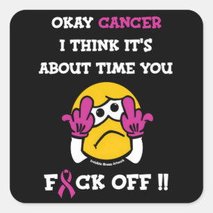 F#CK OFF...Breast Cancer Square Sticker