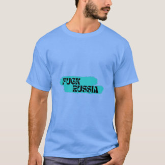 F*CK RUSSIA | Stop War | I Stand With Ukraine T-Shirt
