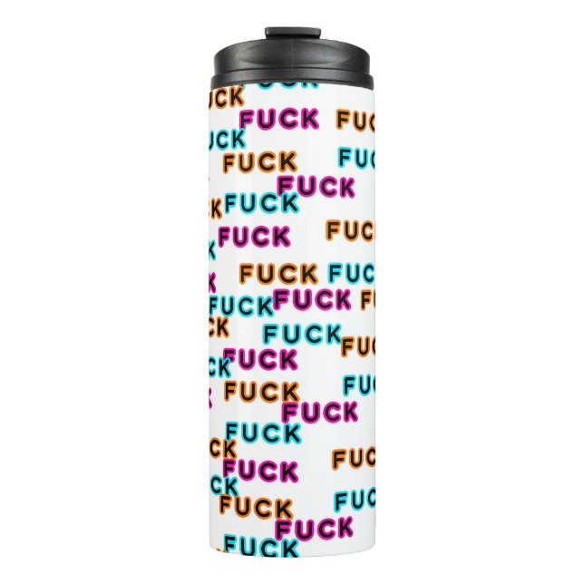 F*ck Thermal Tumbler (Front)