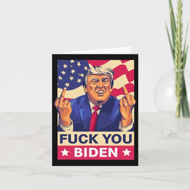 F%ck You Biden Funny Trump  Card (Front)