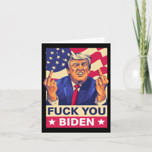 F%ck You Biden Funny Trump  Card