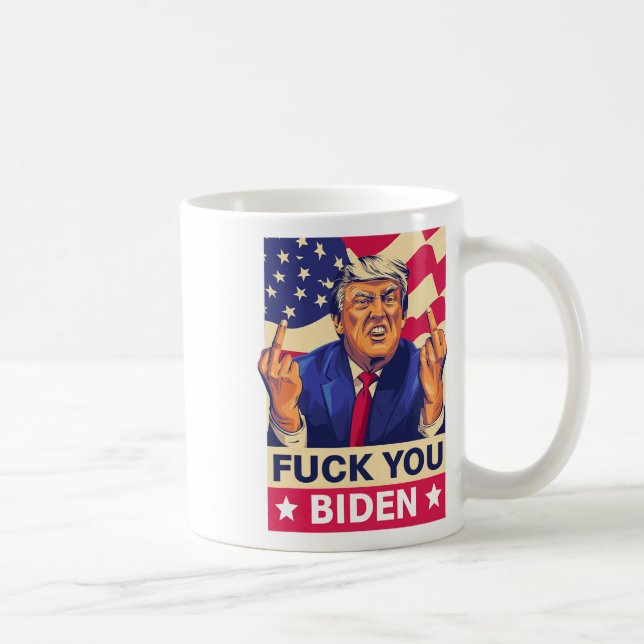 F%ck You Biden Funny Trump  Coffee Mug (Right)