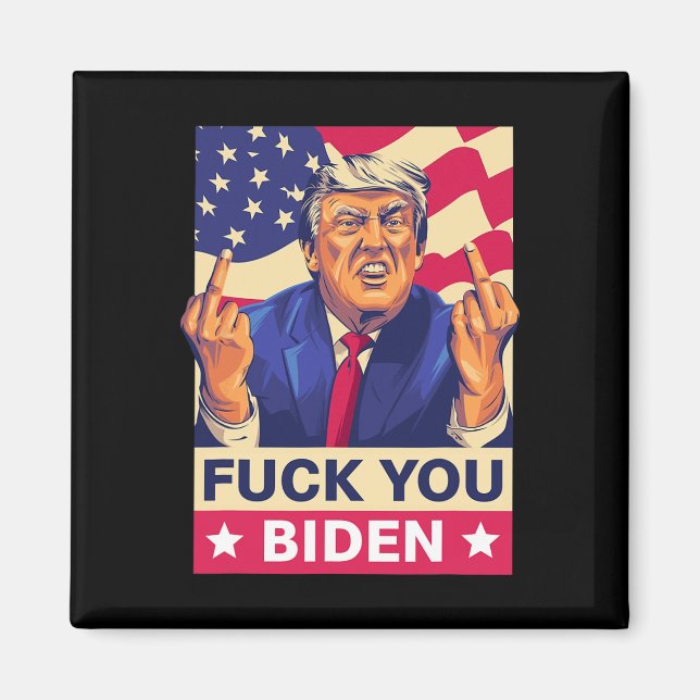 F%ck You Biden Funny Trump  Magnet (Front)