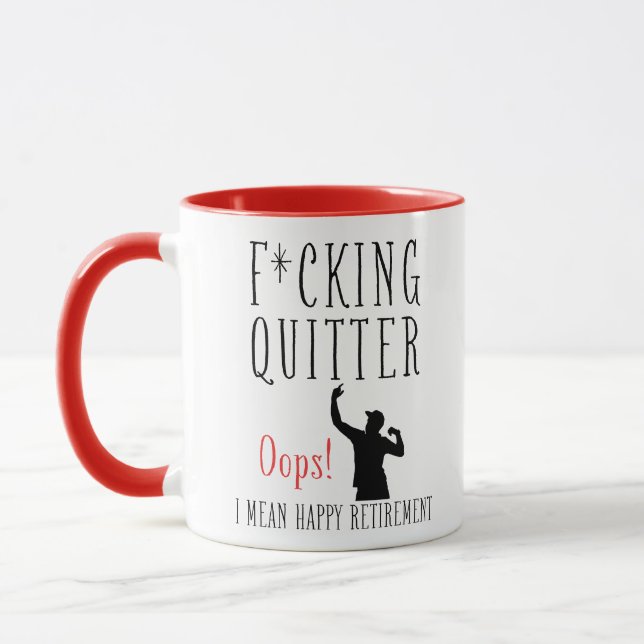 F*cking Quitter Oops I Mean Happy Retirement -  Mug (Left)