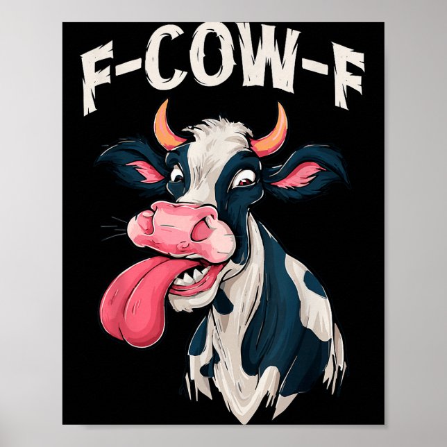 F-cow-f Funny Meme Fcowf Cow Men Women  Poster (Front)