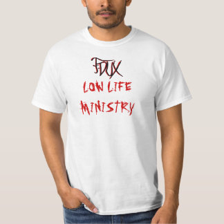F-Dux "LOW LIFE..." T-Shirt