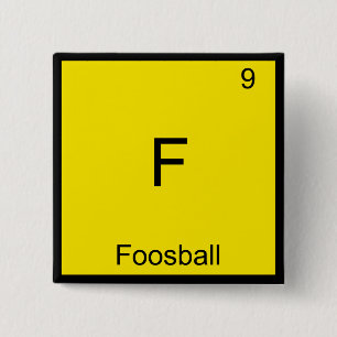 F - Foosball Funny Chemistry Element Symbol Tee 15 Cm Square Badge