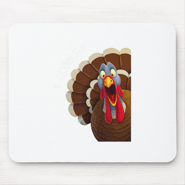 F-gobble-f Funny Thanksgiving Turkey Humor  Mouse Mat (Front)