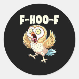 F-hoo-f Owl Meme – Funny Screaming Owl Bird Meme G Classic Round Sticker