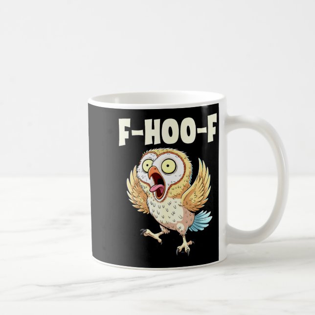F-hoo-f Owl Meme – Funny Screaming Owl Bird Meme G Coffee Mug (Right)