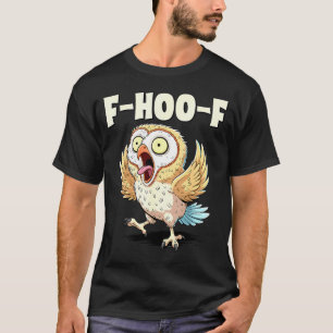 F-hoo-f Owl Meme – Funny Screaming Owl Bird Meme G T-Shirt