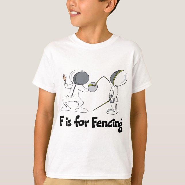 F is for Fencing T-Shirt (Front)