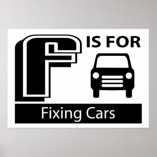 F Is For Fixing Cars Poster