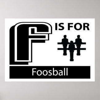 F Is For Foosball Poster