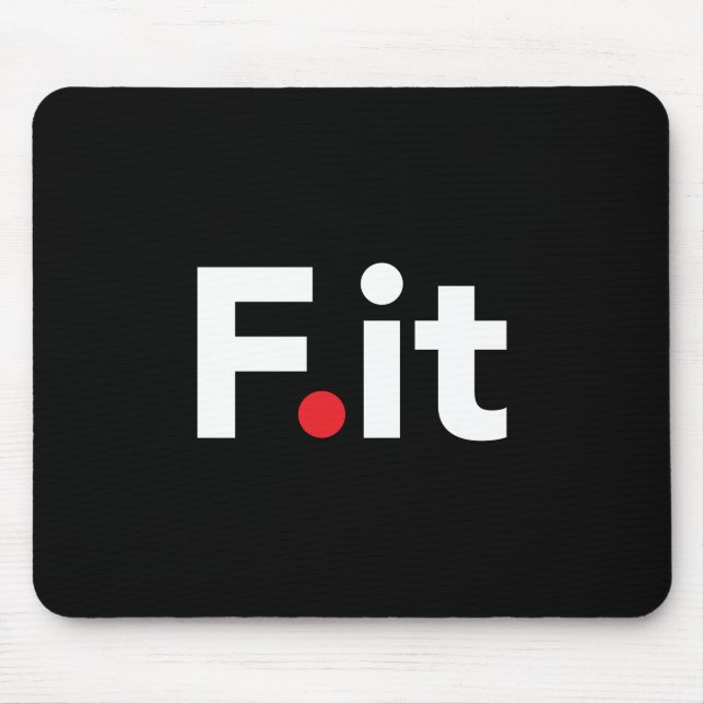 F It Anti Fitness Slogan Mouse Mat (Front)