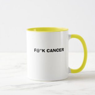 F@*K CANCER MUG
