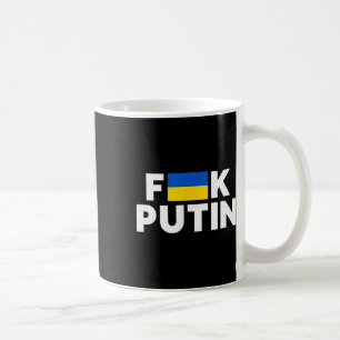 F##k Putin I Stand With Ukraine Coffee Mug