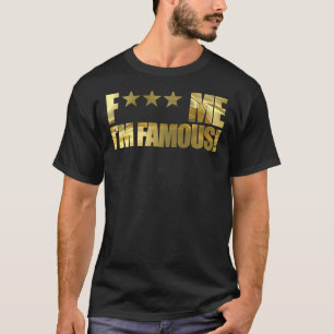 F  Me I&X27;M Famous - Ibiza Party Pacha Gold   T-Shirt