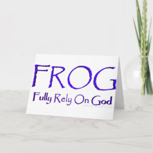 F.R.O.G. - Fully Rely On God Card
