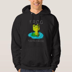 F.R.O.G Fully Rely On God Christian Amphibian Hoodie