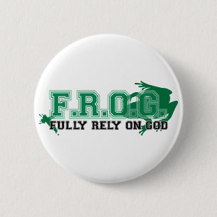 F.R.O.G. - Fully rely on God (green) 6 Cm Round Badge