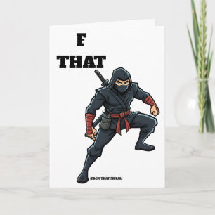 F that Ninja Divorce Card