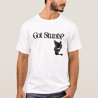 F-u, Got Stunts? Just Add Pavement  streetbike T-Shirt