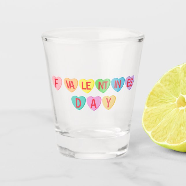 F VALENTINE'S DAY - Candy Hearts Banner Shot Glass (Front)