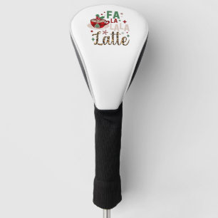 Fa Fa La La Latte Funny Christmas Santa Xmas Golf Head Cover