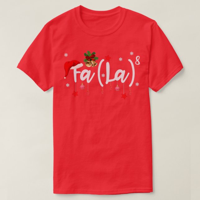 Fa La8 Funny Christmas Santa Fa La Math Gift 1 T-Shirt (Design Front)