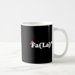 Fa La 8  Coffee Mug