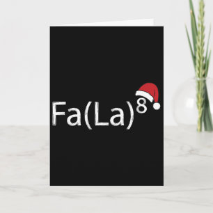 Fa La 8 Funny Christmas Carol Math Teacher Santa H Card