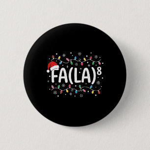 Fa La 8 Funny Christmas Carol Santa Math Teacher S 6 Cm Round Badge