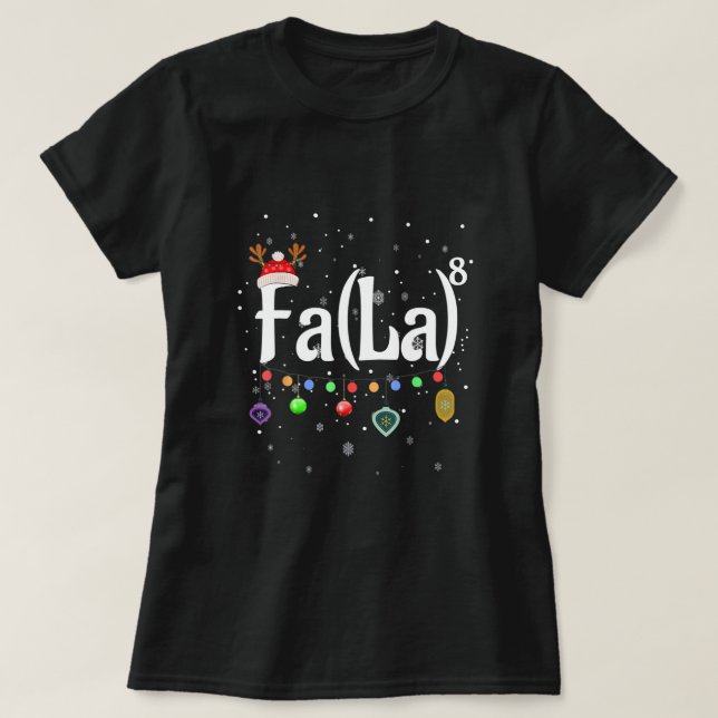 Fa (La)8 Funny Christmas Santa Fa La Math Gift T-S T-Shirt (Design Front)