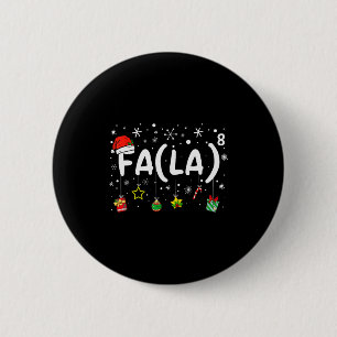 Fa (la)8 Funny Christmas Santa Fa La Math Teacher 6 Cm Round Badge