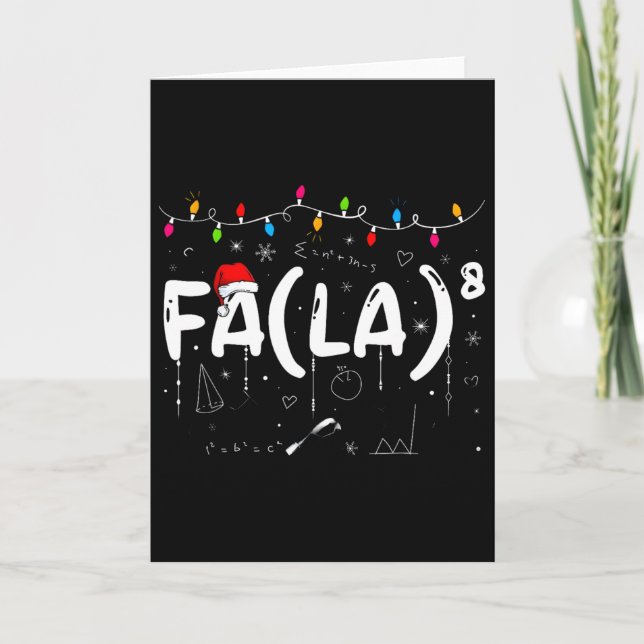 Fa (la)8 Funny Christmas Santa Fa La Math Teacher  Card (Front)