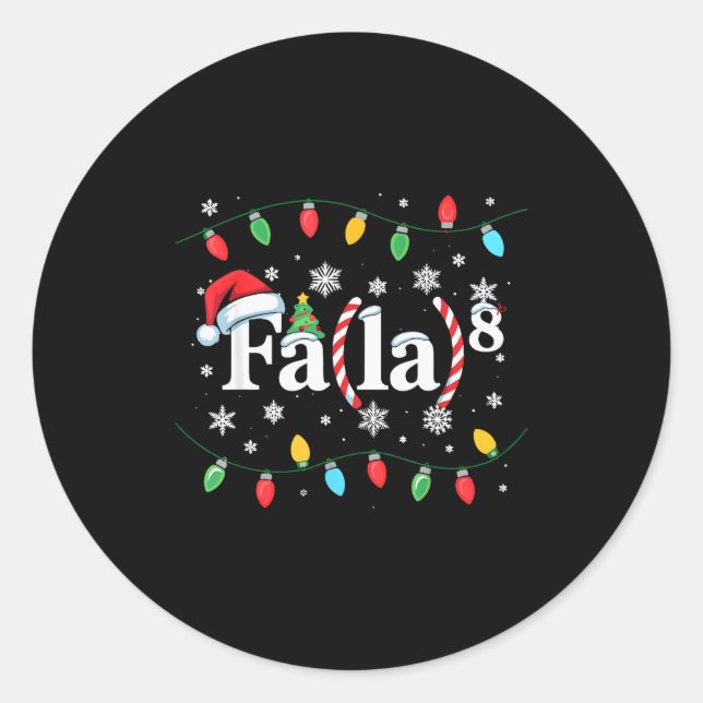 Fa (la) 8 Funny Christmas Santa Fa La Math Teacher Classic Round Sticker (Front)