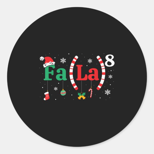 Fa (la)8 Funny Christmas Santa Fa La Math Teacher  Classic Round Sticker (Front)