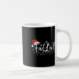 Fa (la)8 Funny Christmas Santa Fa La Math Teacher  Coffee Mug