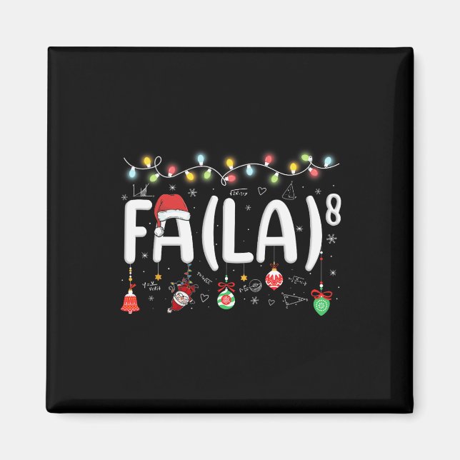 Fa (la)8 Funny Christmas Santa Fa La Math Teacher  Magnet (Front)