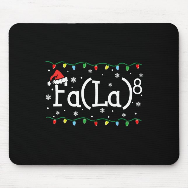 Fa (la) 8 Funny Christmas Santa Fa La Math Teacher Mouse Mat (Front)