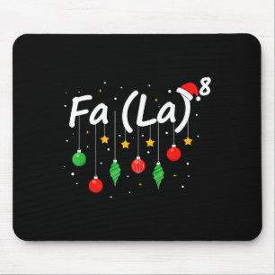 Fa (la) 8 Funny Christmas Santa Fa La Math Teacher Mouse Mat