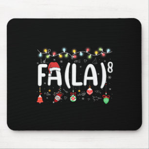 Fa (la)8 Funny Christmas Santa Fa La Math Teacher Mouse Mat