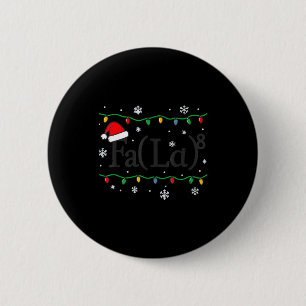 Fa (la) 8 Funny Math Teacher Christmas Ugly Sweate 6 Cm Round Badge