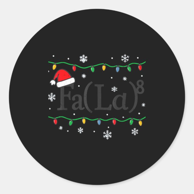 Fa (la) 8 Funny Math Teacher Christmas Ugly Sweate Classic Round Sticker (Front)