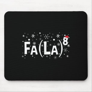 Fa La 8 Shirt - Math Teacher Christmas Mouse Mat