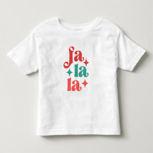 Fa La La - Festive Holiday Typography Design Toddler T-Shirt